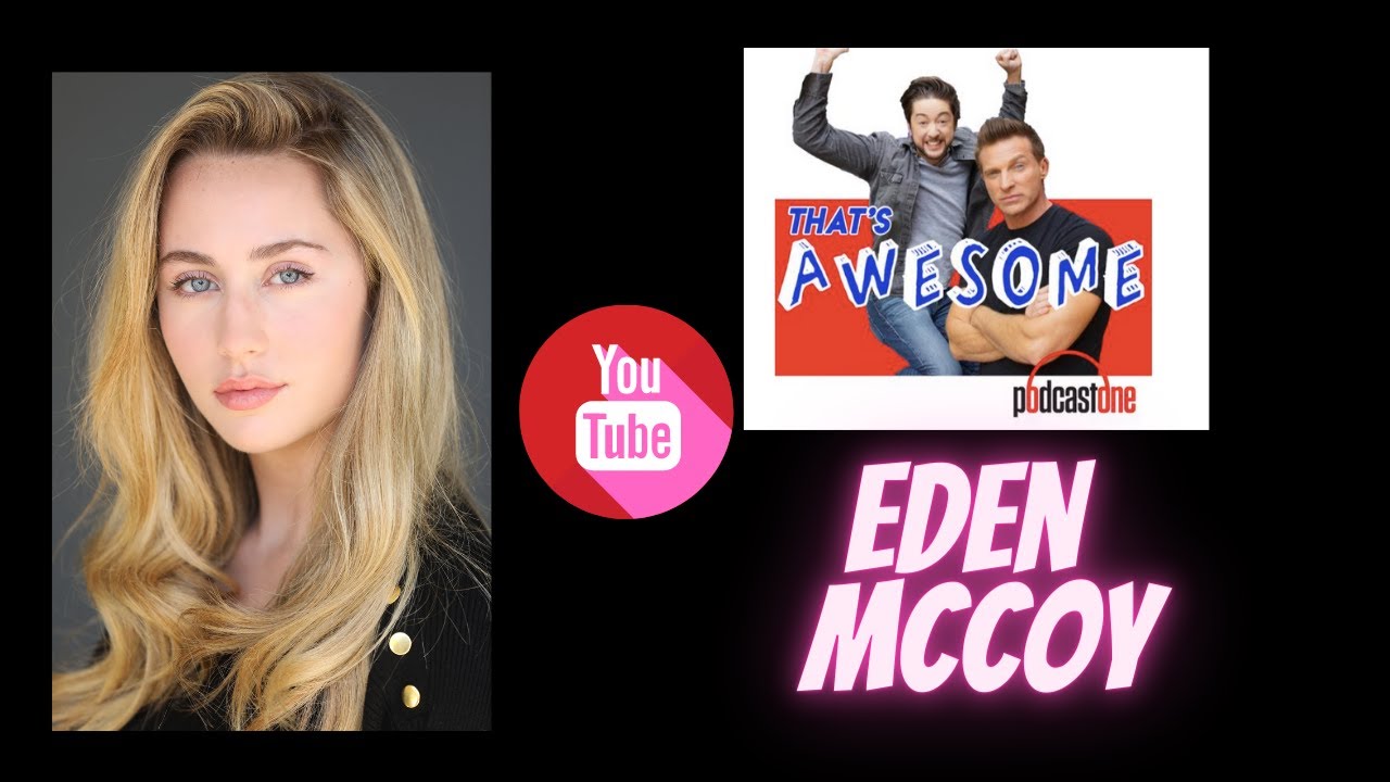 That's Awesome Segment with  Eden Mccoy