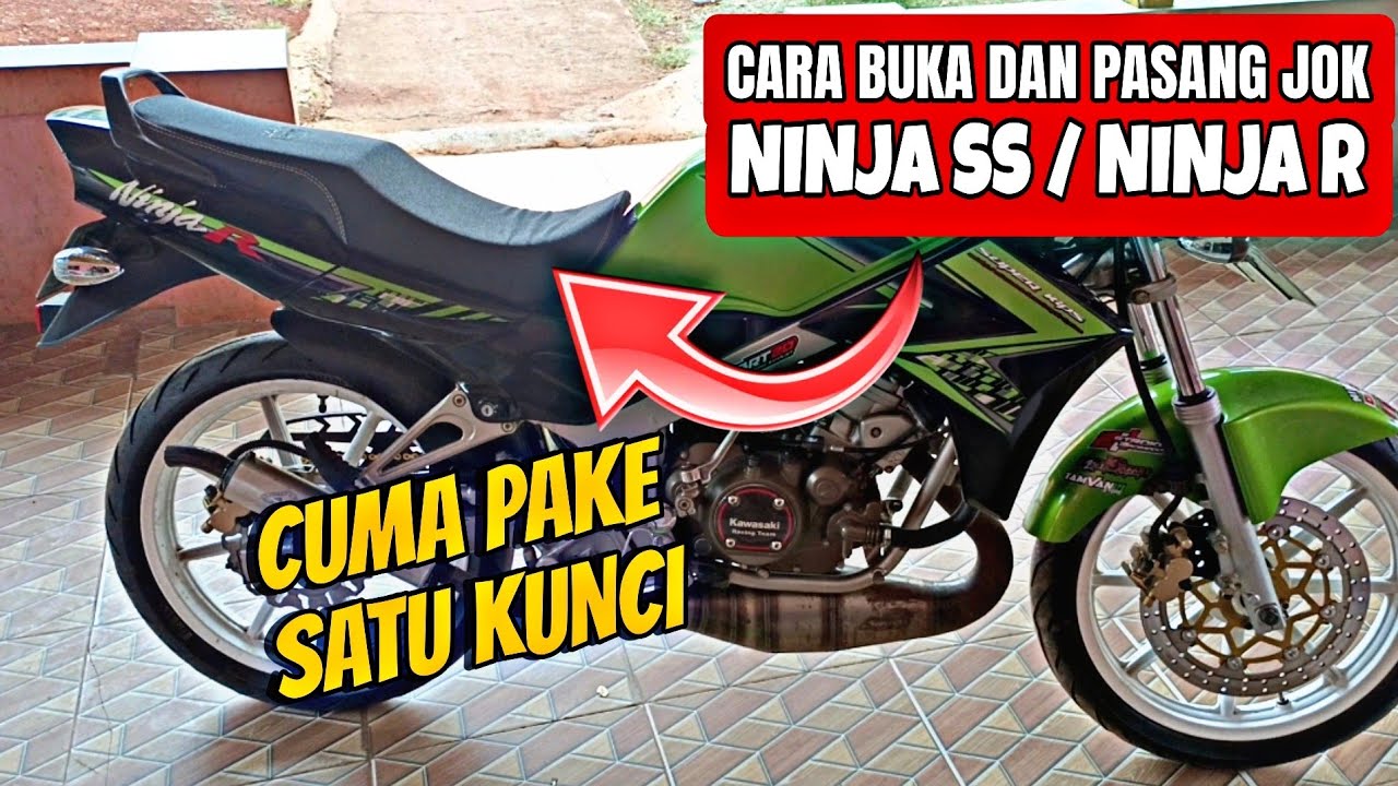 CARA BUKA DAN PASANG JOK NINJA R NINJA SS