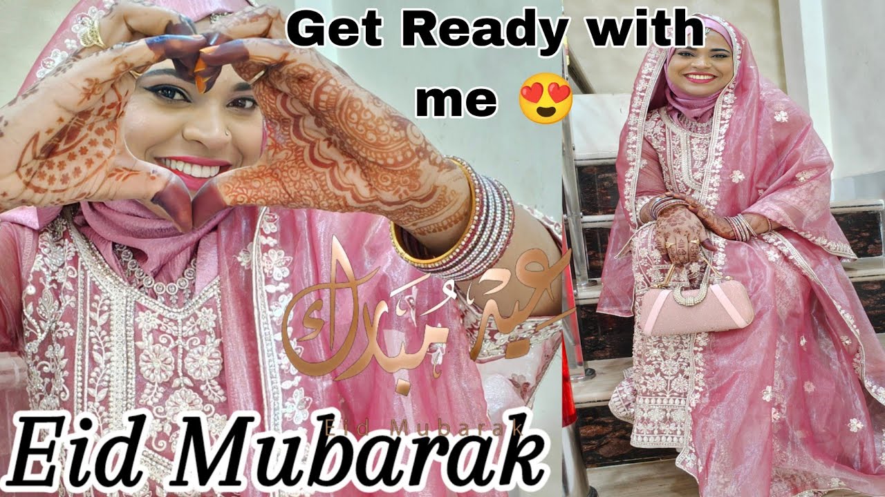 Get Ready with Me On Eid 2025 😍/ Eid Look🥰