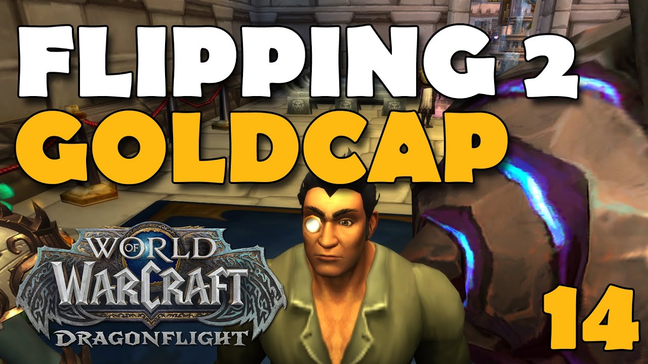 Flipping To Goldcap AH ONLY Challenge World of Warcraft - ep 14