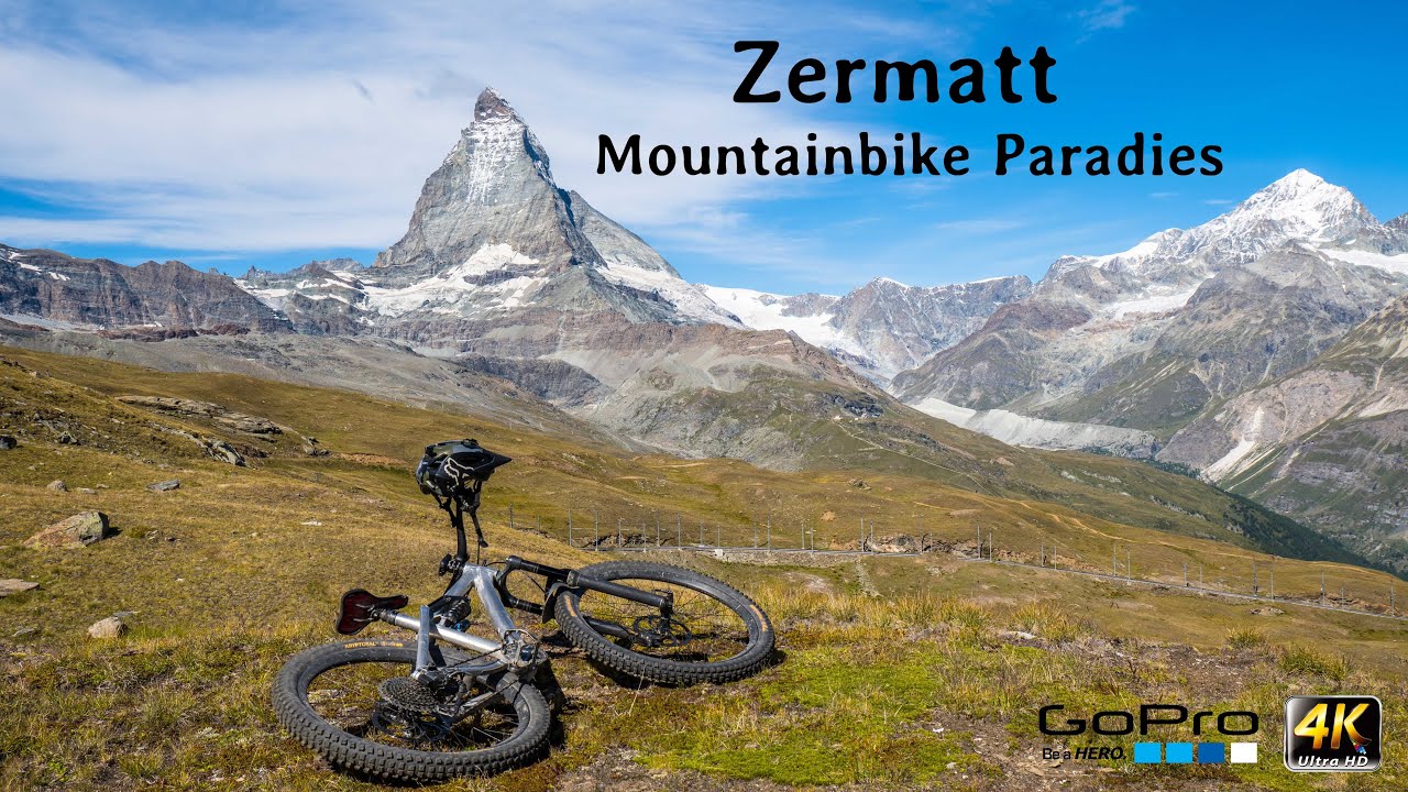 Zermatt - Mountainbike Paradies (4k)