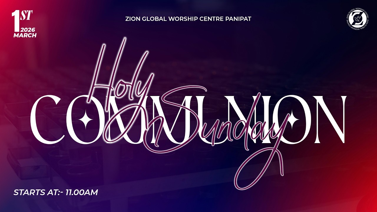 Sunday Service | Holy Communion | ZGWC Panipat | With Ps. Abhishek