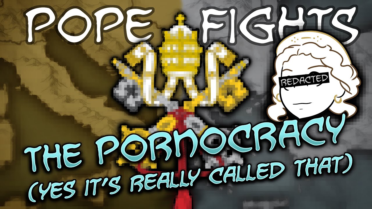 Pope Fights: The Pornocracy – Yes it's really called that