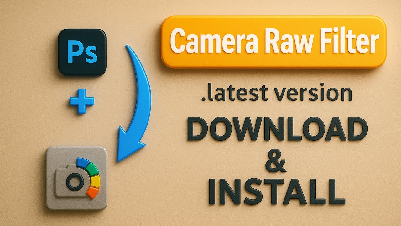 Camera Raw Filter Finial Version Download and installed || Camera Row Plug in || Photoshop Filters |