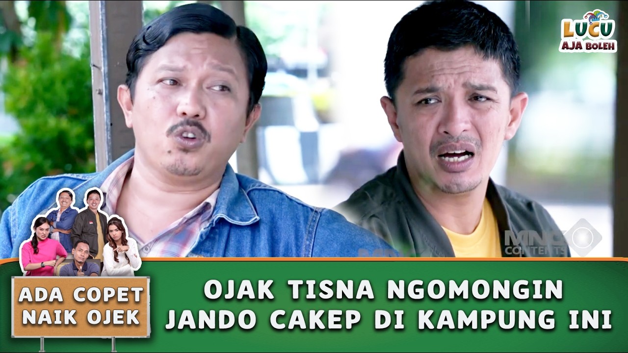 BUJET ! OJAK TISNA NGOMONGIN JANDO CAKEP DI KAMPUNG INI | AWAS BANYAK COPET EPS 4 PART 4