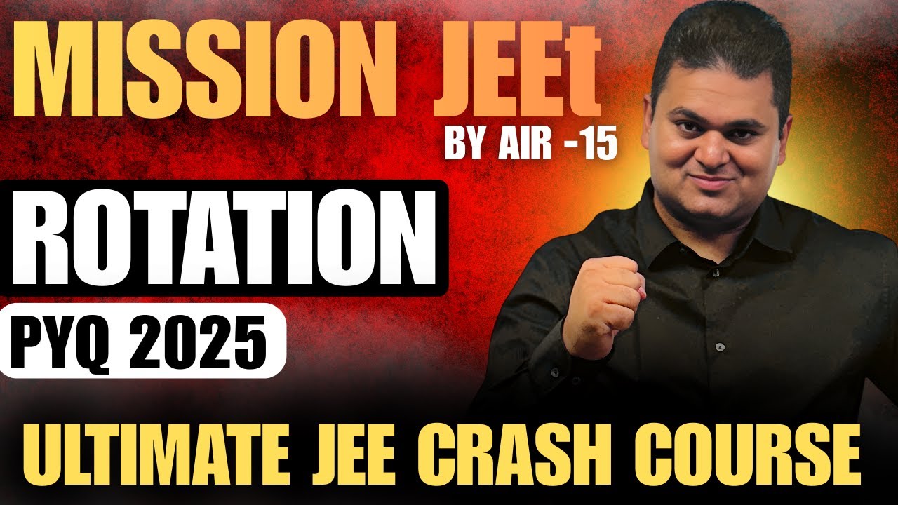 IITian decodes ROTATION PYQ of JEE Main 2025 | Tips & Tricks