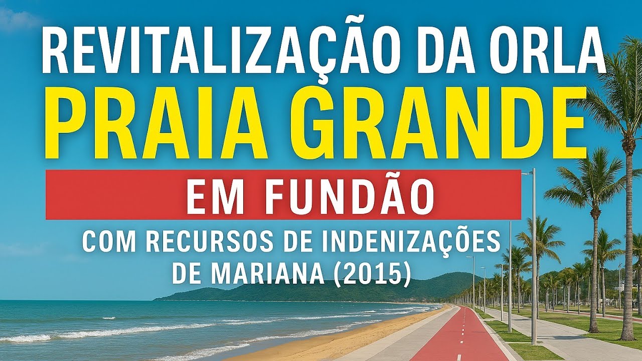 NOVA ORLA DE PRAIA GRANDE EM FUNDÃO (10 ANOS DO DESASTRE DE MARIANA/SAMARCO) 