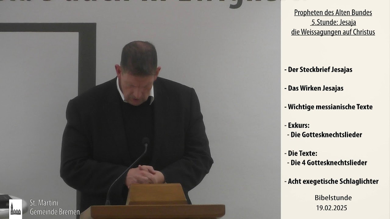 Bibelstunde am 19.02.2025 Propheten des Alten Bundes 5. Stunde Jesaja