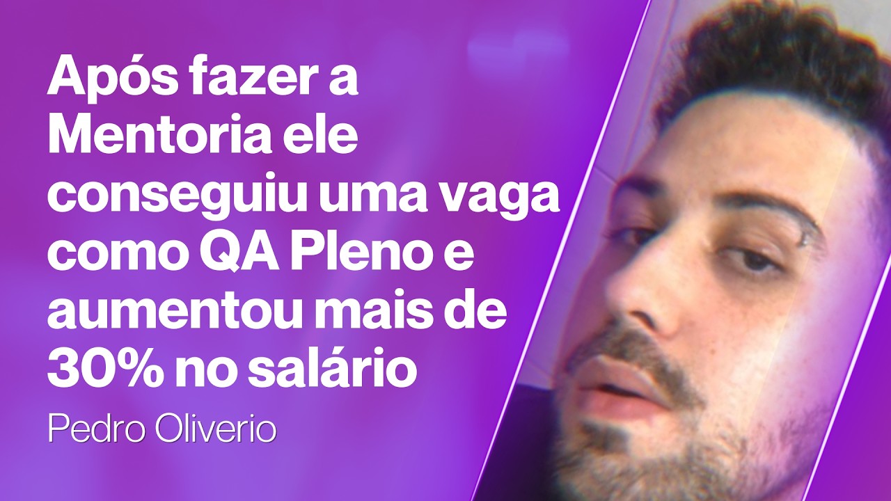 Ele alcançou seus objetivos, aumentou sua senioridade para QA Pleno e seu salário em mais de 30%
