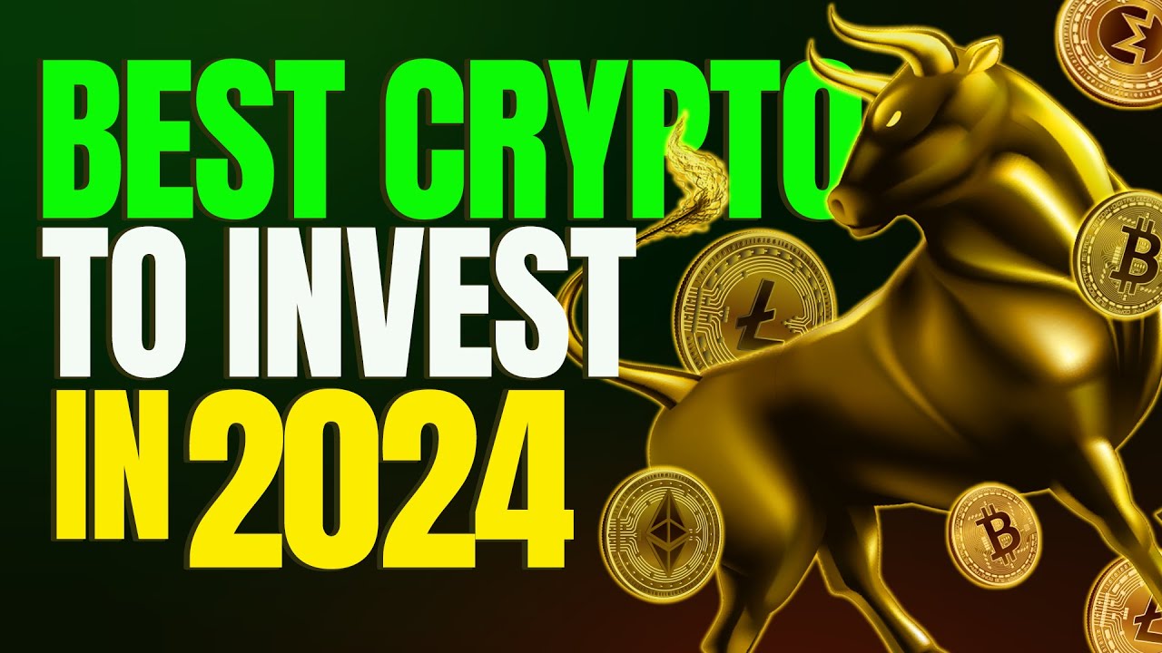 What are the best crypto coins to invest in 2024?