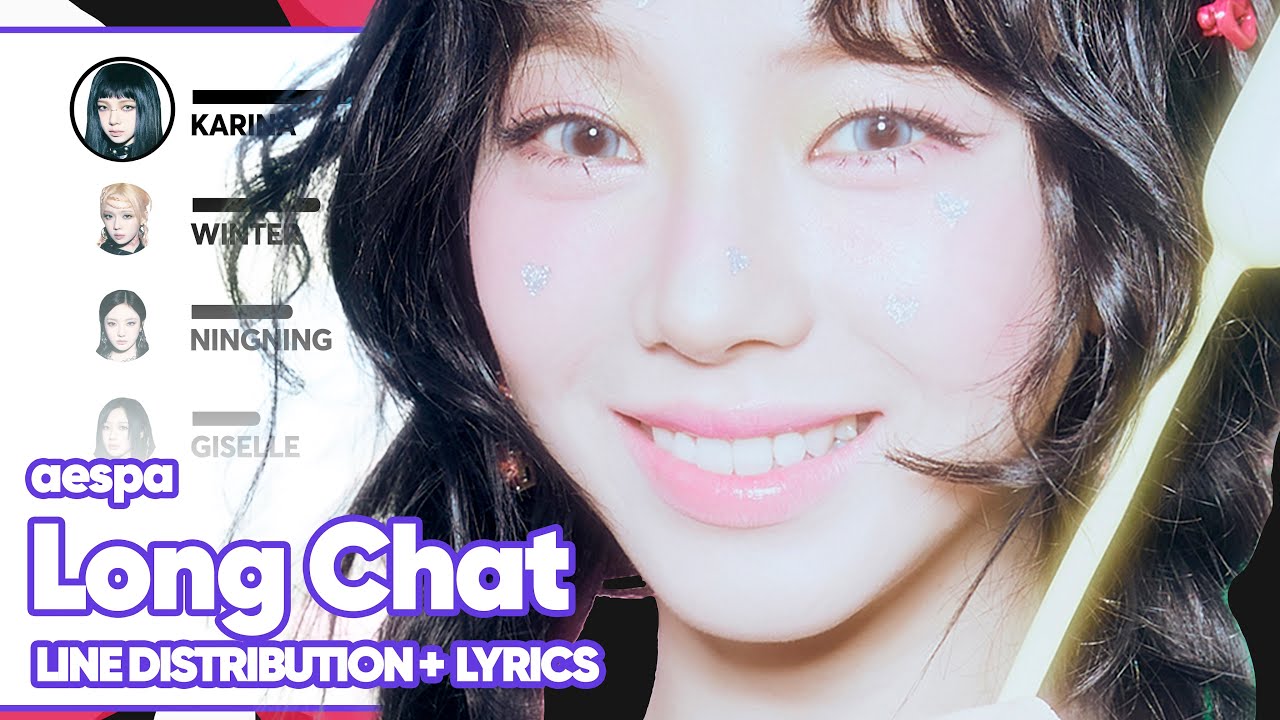 aespa - Long Chat (#♥︎) (Line Distribution with Color-Coded Lyrics)