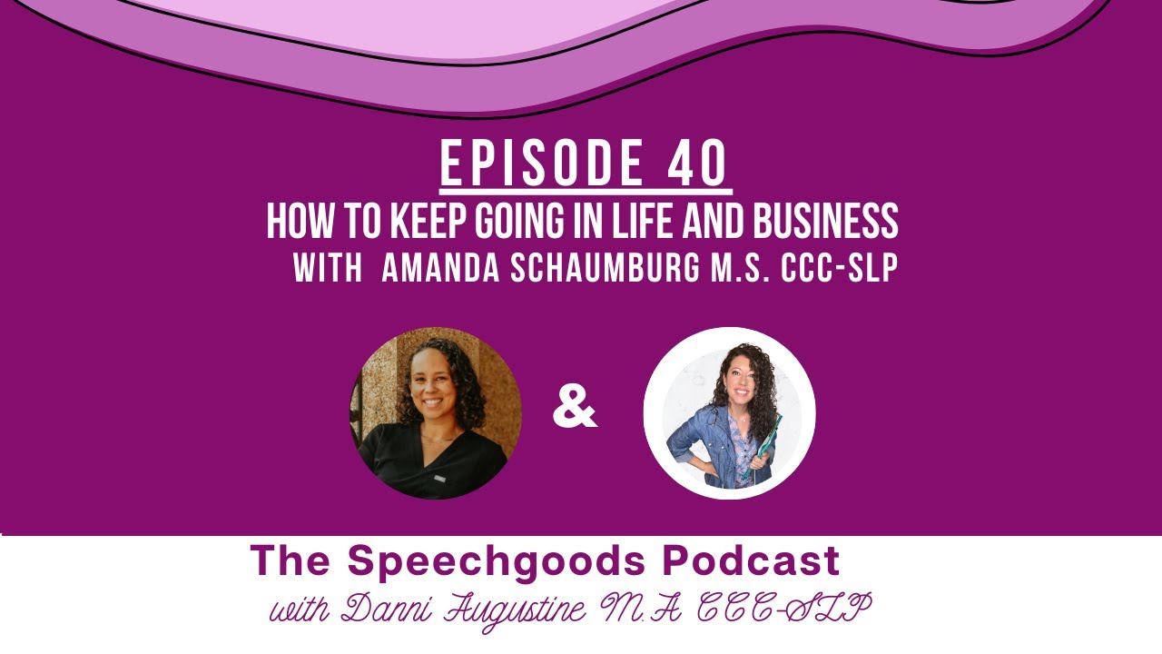 Episode 40: How to Keep Going in Life and Business