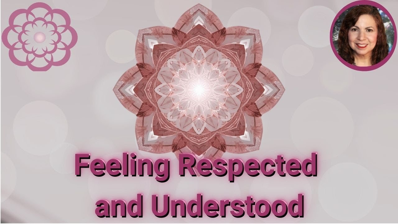 Reiki to Feel Respected and Understood