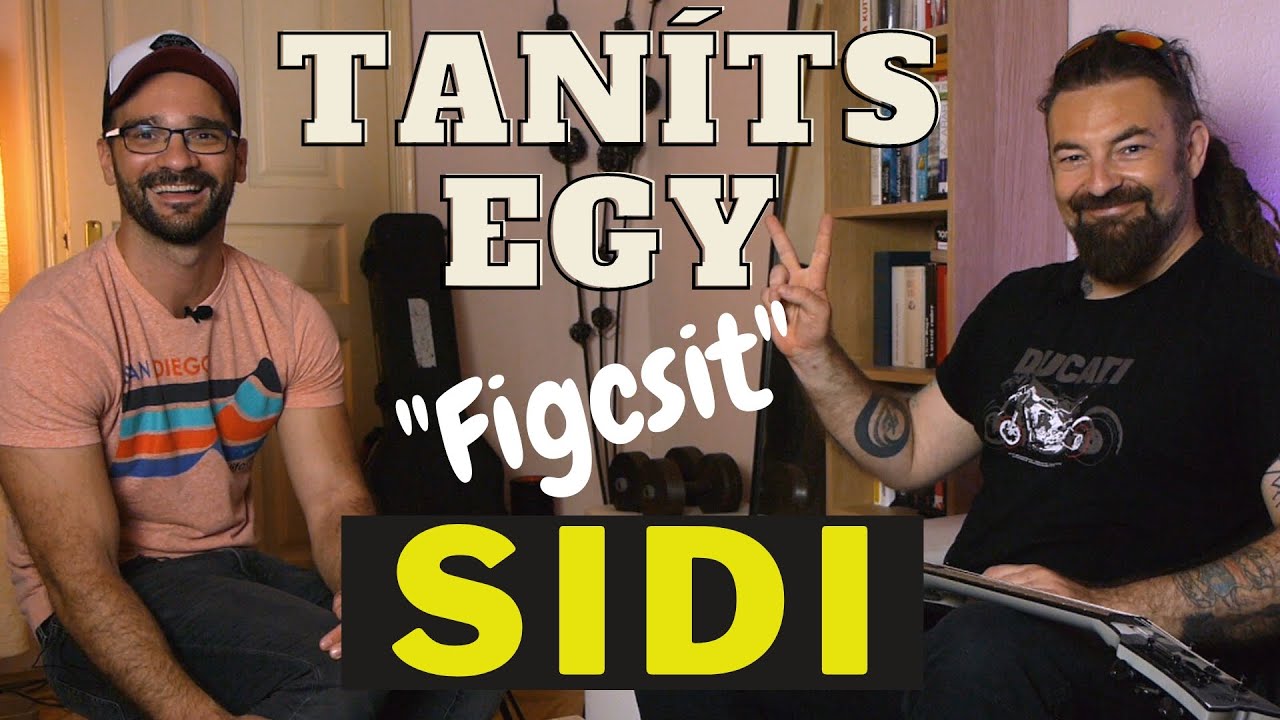 Taníts Egy Figcsit - Sidlovics Gábor 