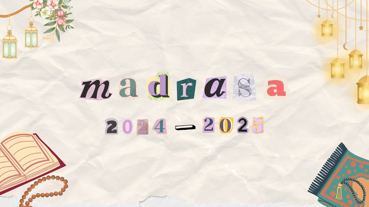 Madrasa 2024–2025: A Year of Growth & Gratitude