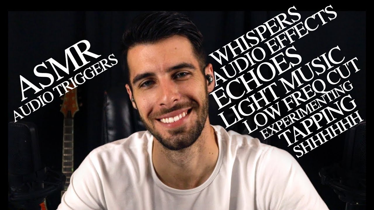 Audio Triggers - Relaxing Male ASMR - Whispers, Echoes, Delays, Shh, etc