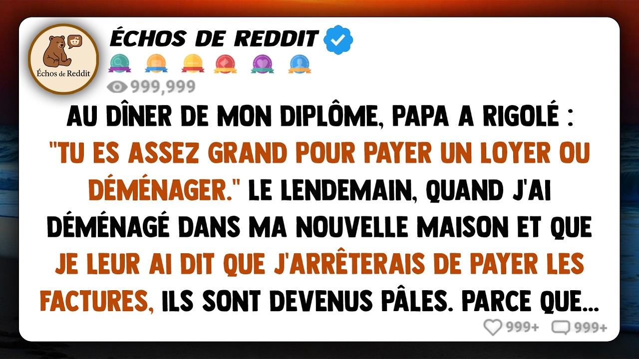 À mon dîner de remise de diplôme, papa a rigolé : 