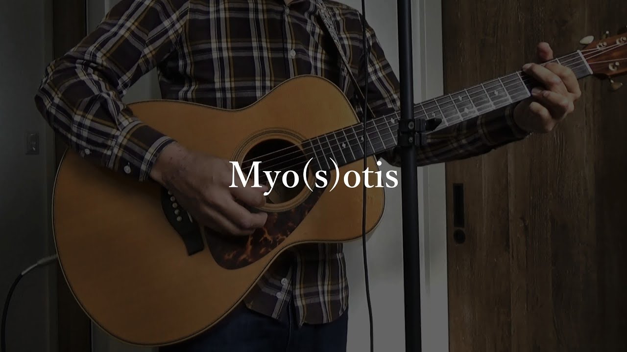 【Myo(s)otis - ミオソティス - / さばくくる】弾き語り