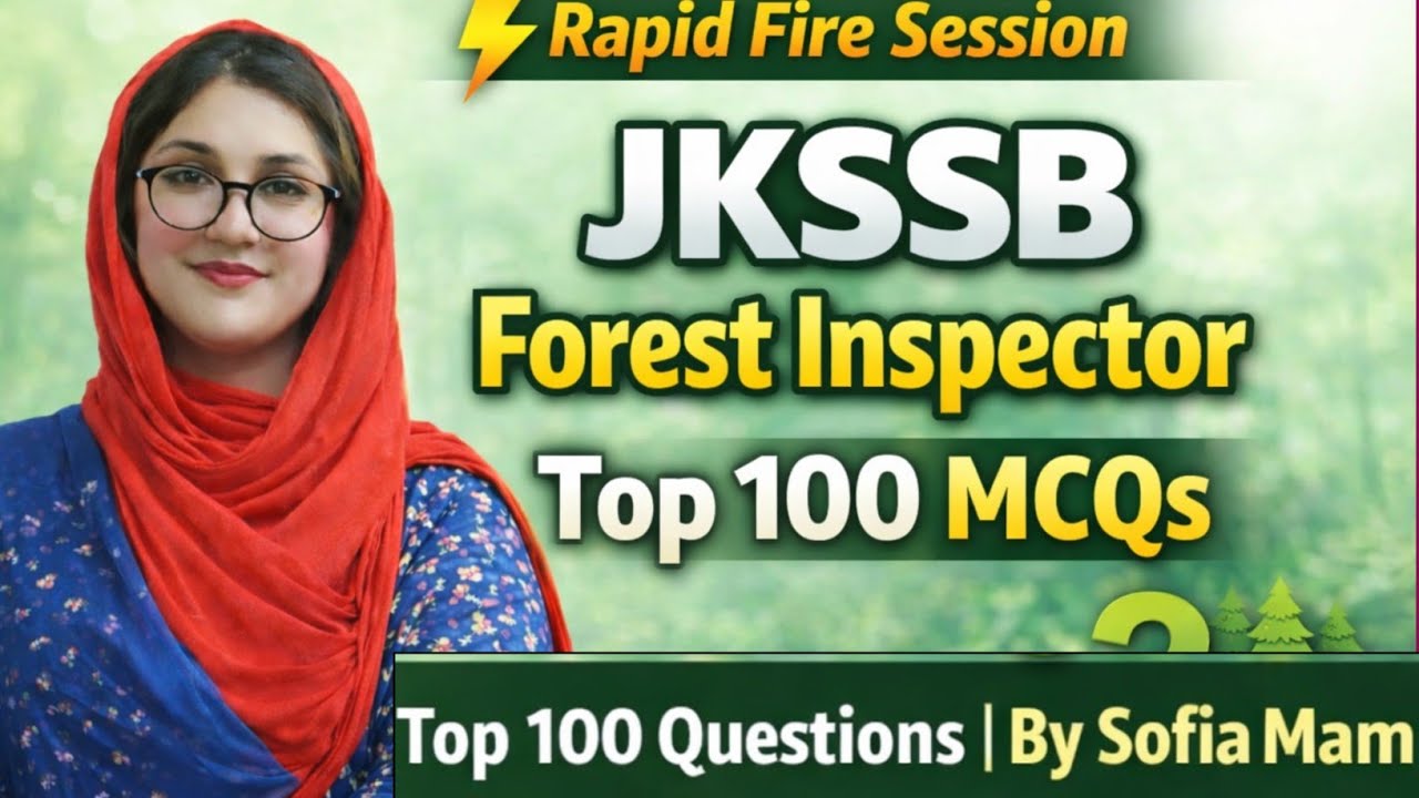 JKSSB Forest Inspector Top 100 MCQs Final Revision | Last time revision | Must Watch 🔥 