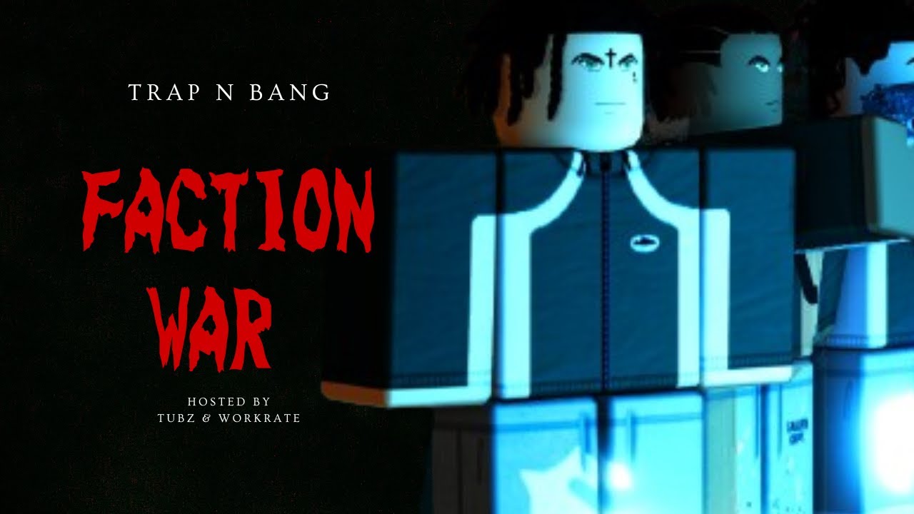 We had a FACTION WAR in TRAP N BANG!