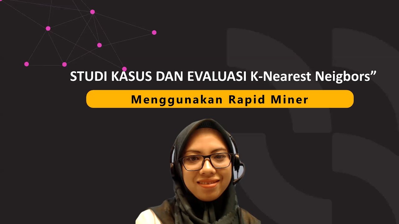 K- Nearest Neigbors/ KNN Menggunakan Rapid Miner