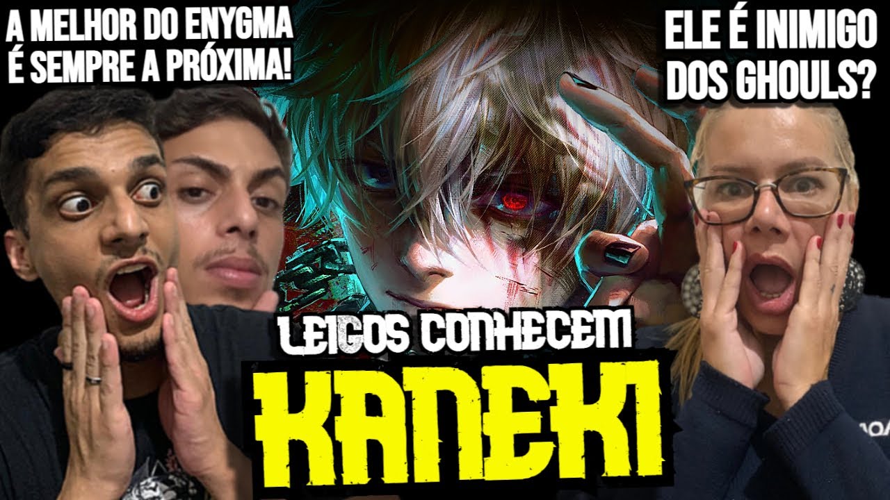LEIGOS REACT | Tragédia | Kaneki (Tokyo Ghoul) | Enygma