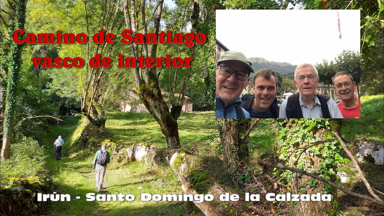 Camino de Santiago vasco de interior. Irún - Santo Domingo de la Calzada