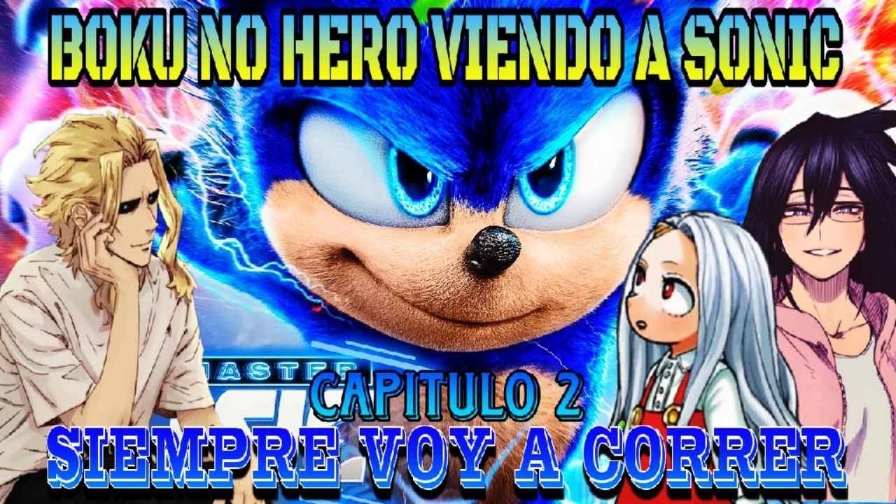 BNHA Reacciona a Sonic | Capitulo 2 | Sonic 1, Siempre Voy a Correr