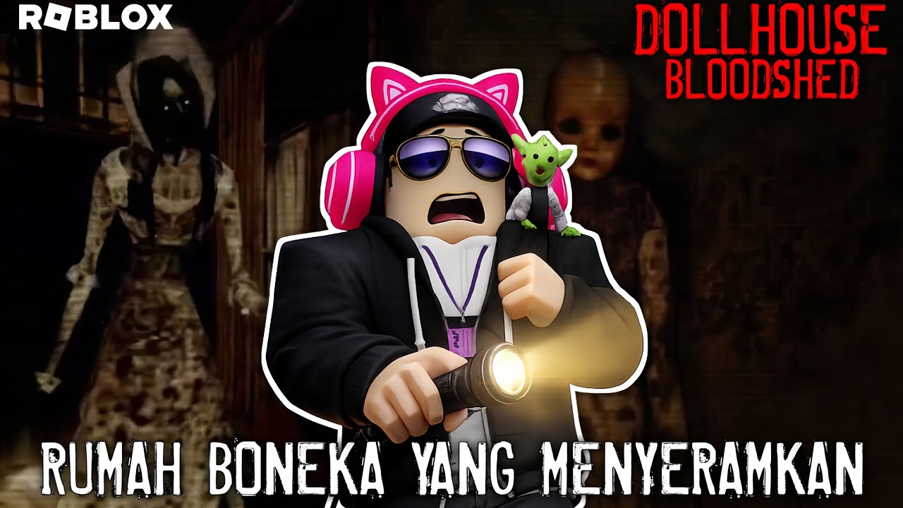 Terjebak di Rumah Boneka Terkutuk | Alur Cerita Roblox Horror Dollhouse Bloodshed 