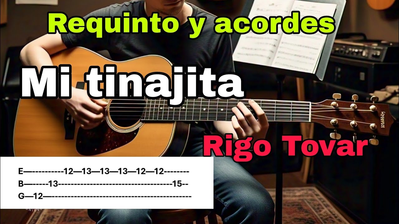 Mi tinajita - Tutorial - Requinto - Acordes - Rigo Tovar - Tablatura
