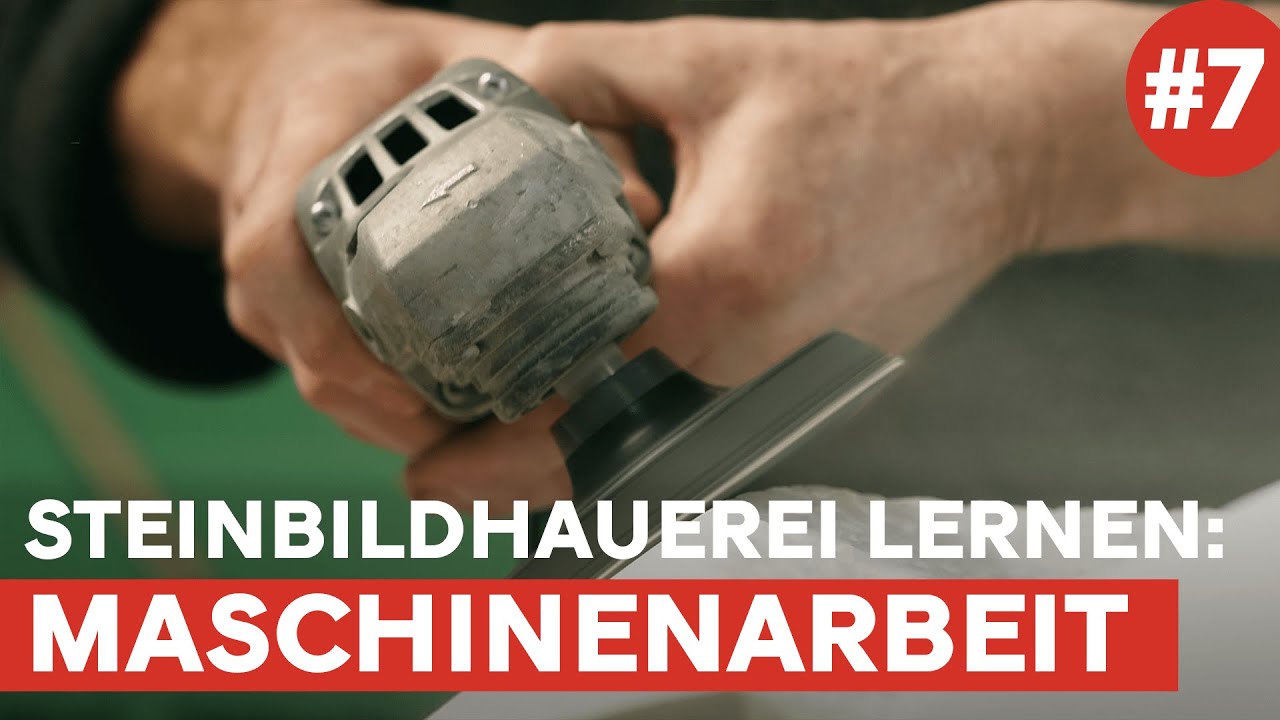 Arbeiten mit Maschinen | Folge 7 | Einführung in die Steinbildhauerei