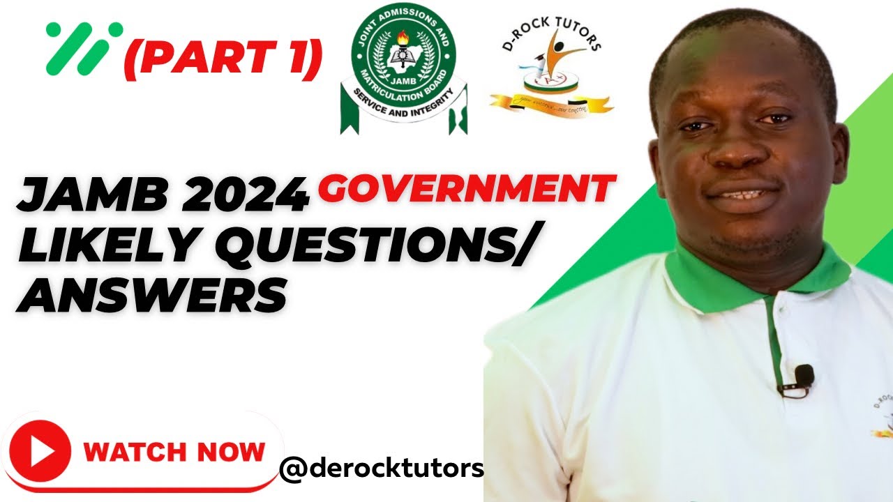 JAMB 2024 GOVERNMENT POSSIBLE QUESTIONS ANSWERED (PART 1)