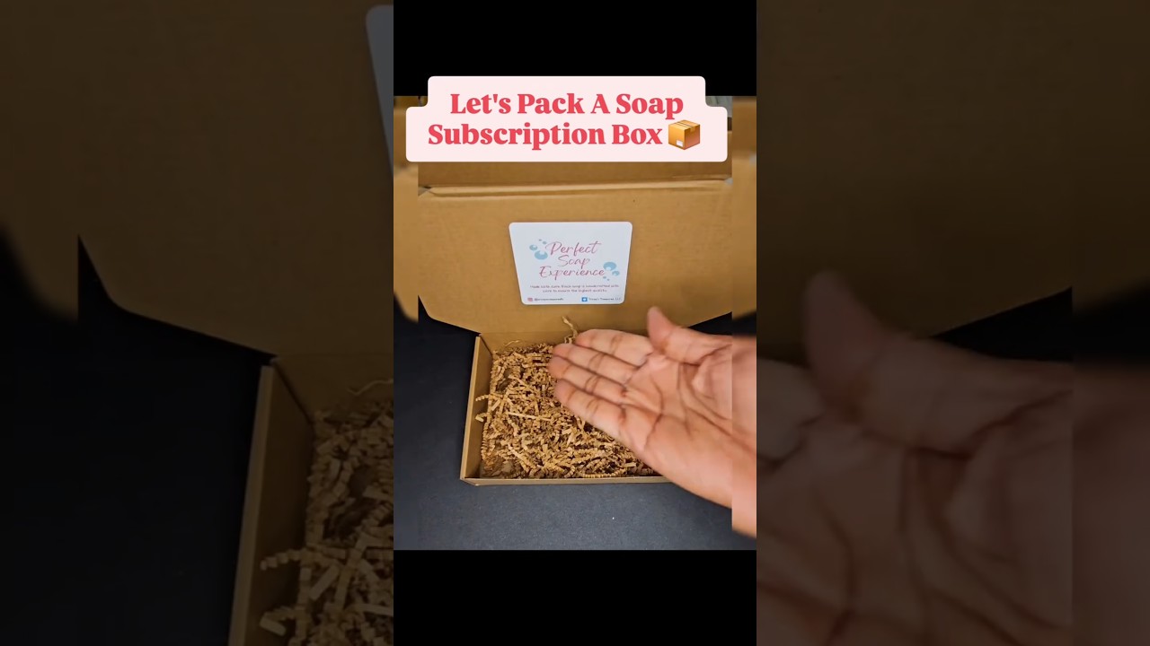 Packaging Soap Subscription Box | Why You Should Subscribe? #soapmaker #subscriptionbox