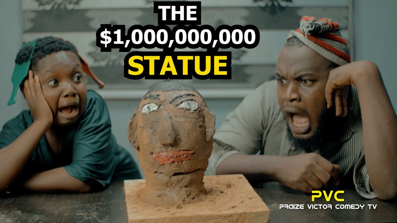 BILLION DOLLAR STATUE (PRAIZE VICTOR COMEDY TV)
