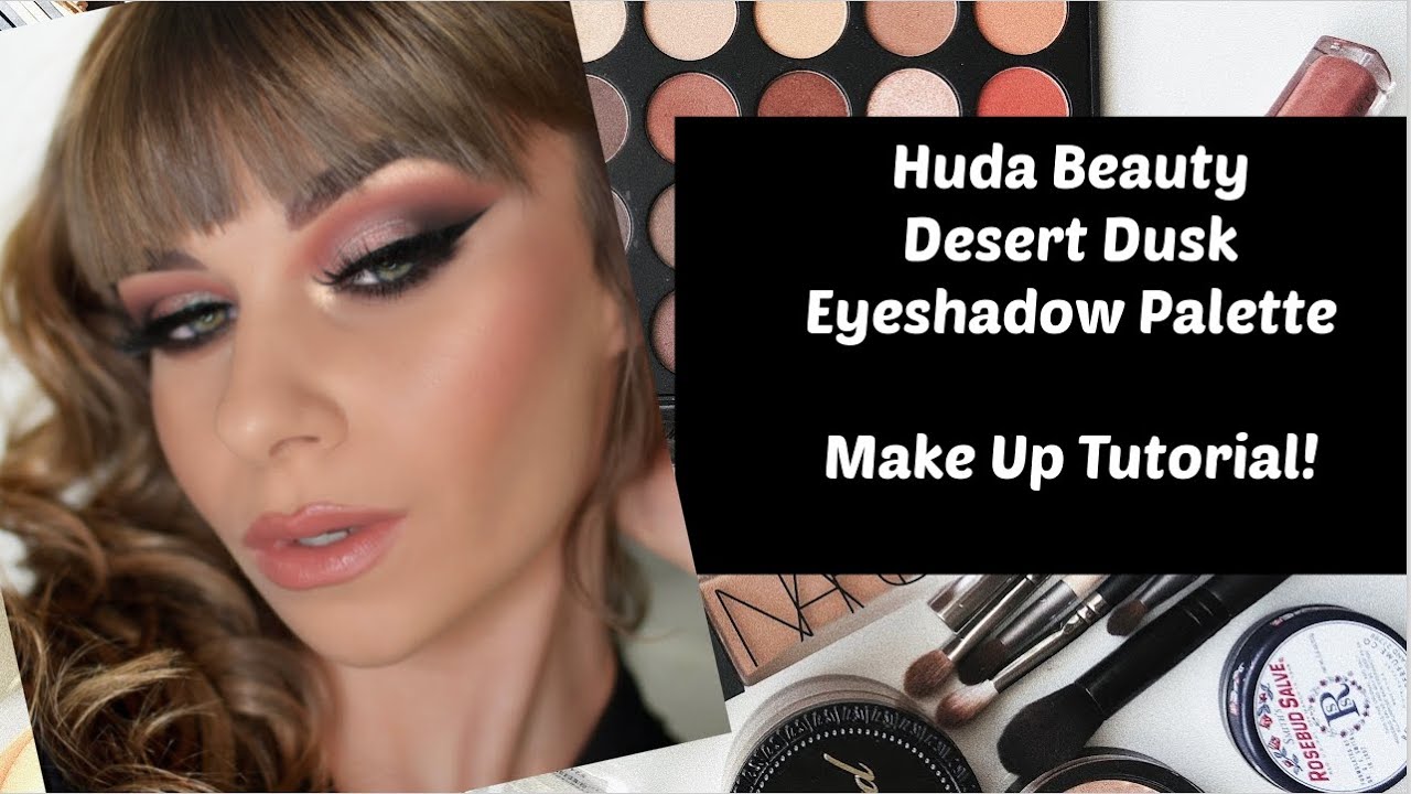 HUDA BEAUTY DESERT DUSK EYESHADOW PALETTE TUTORIAL | NatalieBrownMUA
