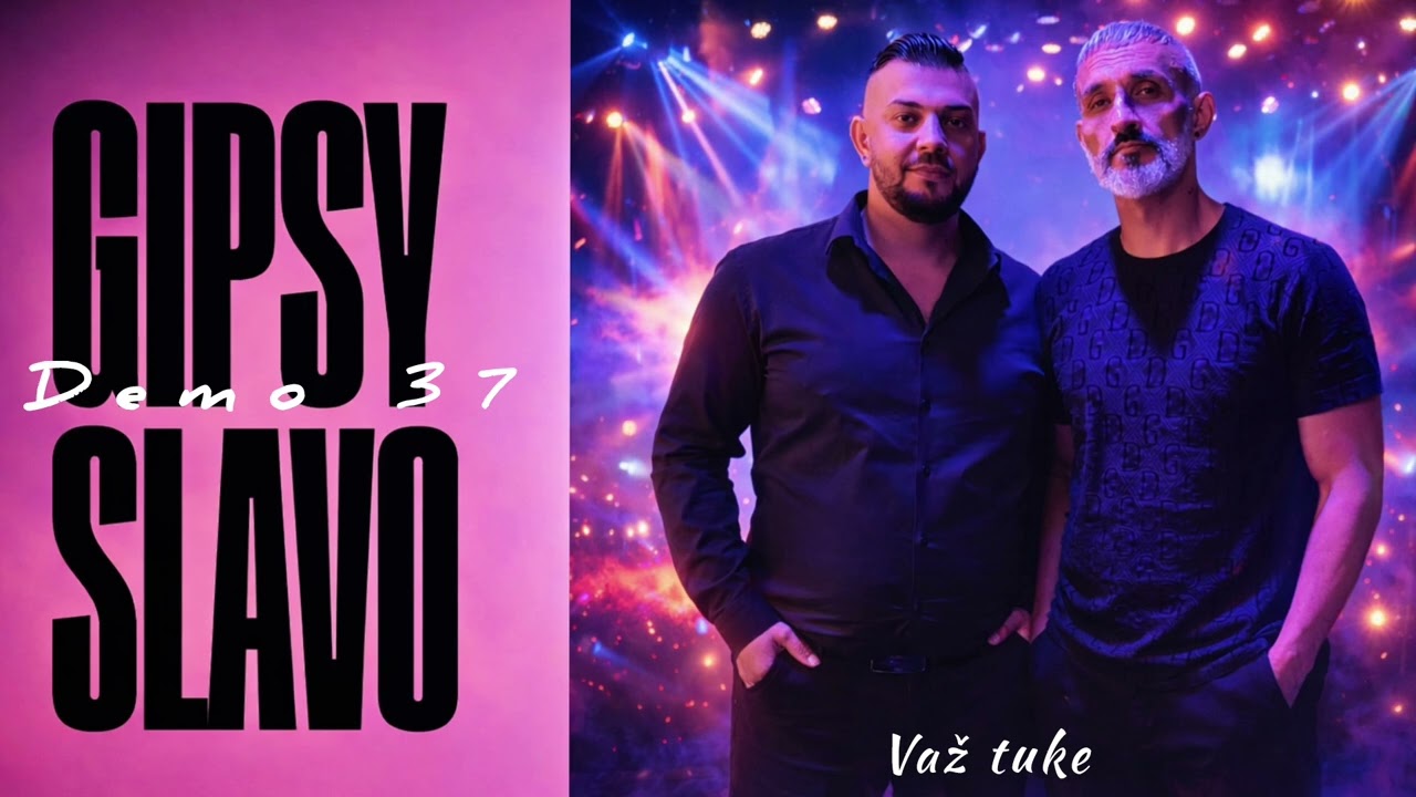 GIPSY SLAVO Demo 37 Važ tuke❤️‍🩹🔊