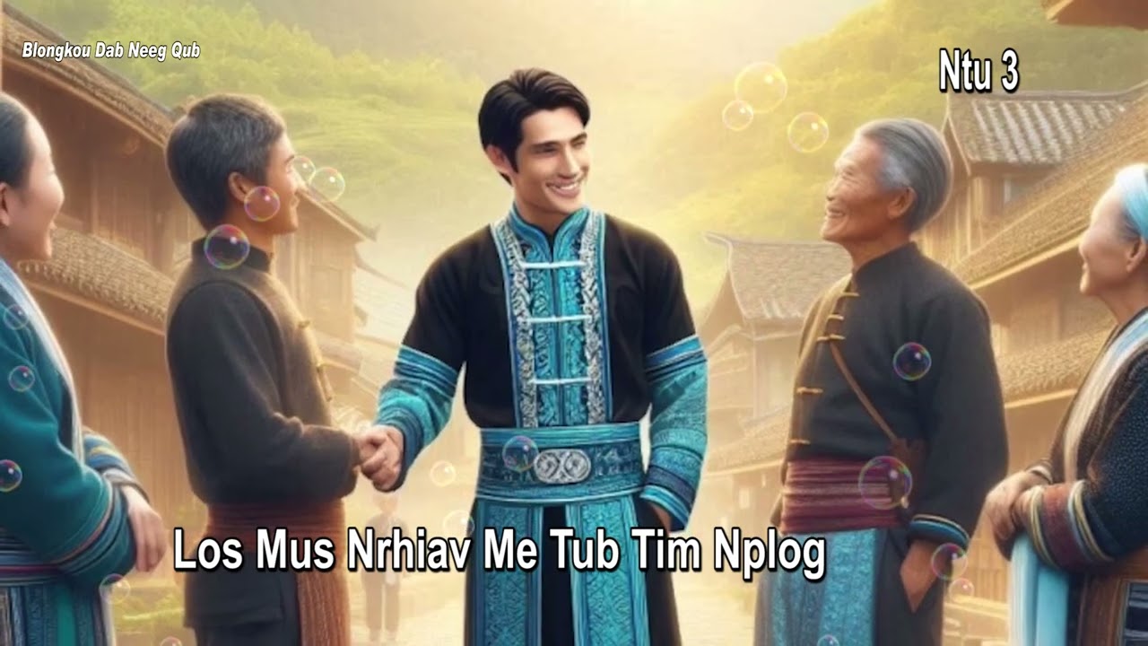 Los Mus Nrhiav Me Tub Tim Nplog Ntu 3