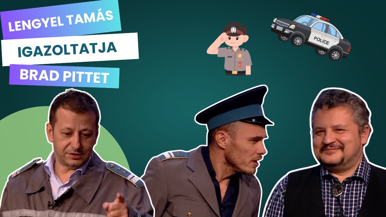 Lengyel Tamás igazoltatja Brad Pittet