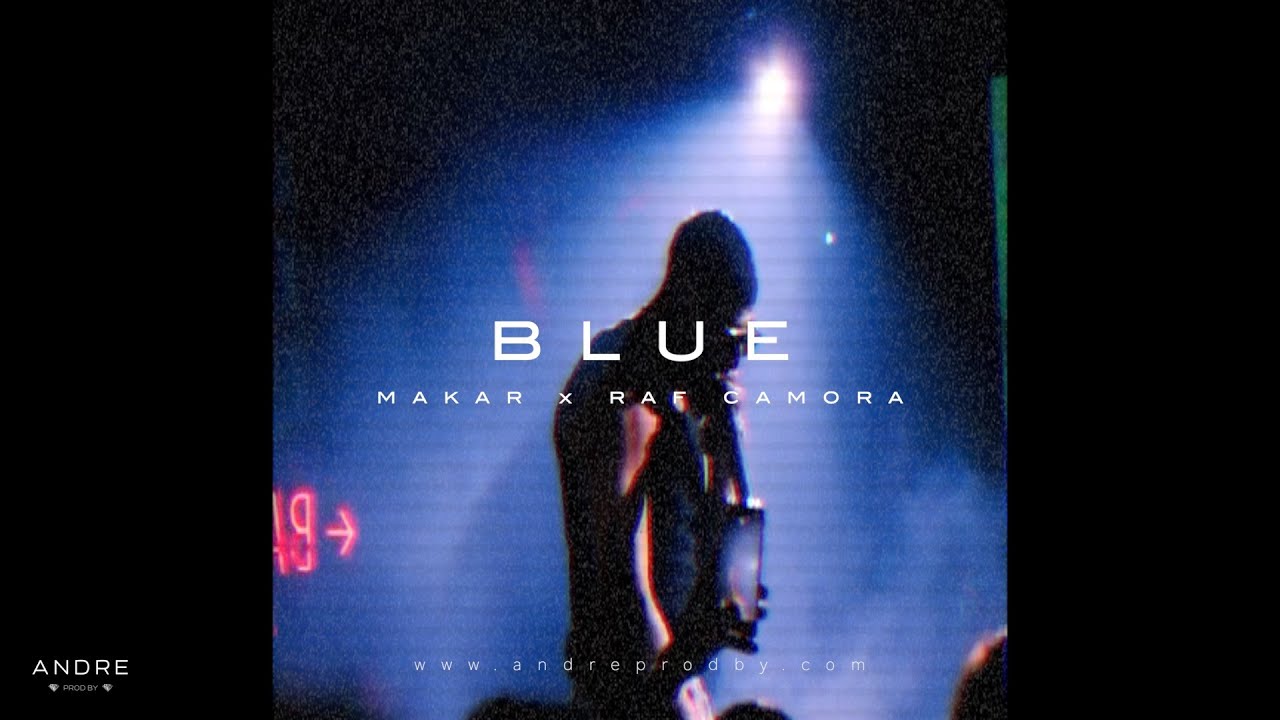[FREE]  MAKAR x RAF CAMORA deep house type beat - "BLUE"