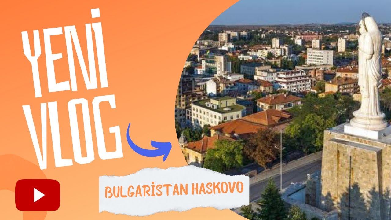 Bulgaristan Haskovo gezisi 🇧🇬 | Bulgaria Haskovo Travel 🇧🇬