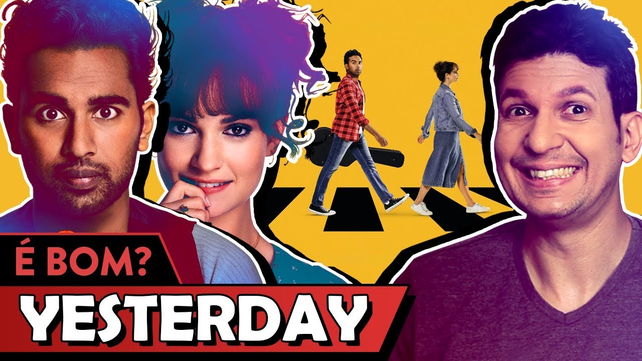 YESTERDAY é bom? - Vale Crítica