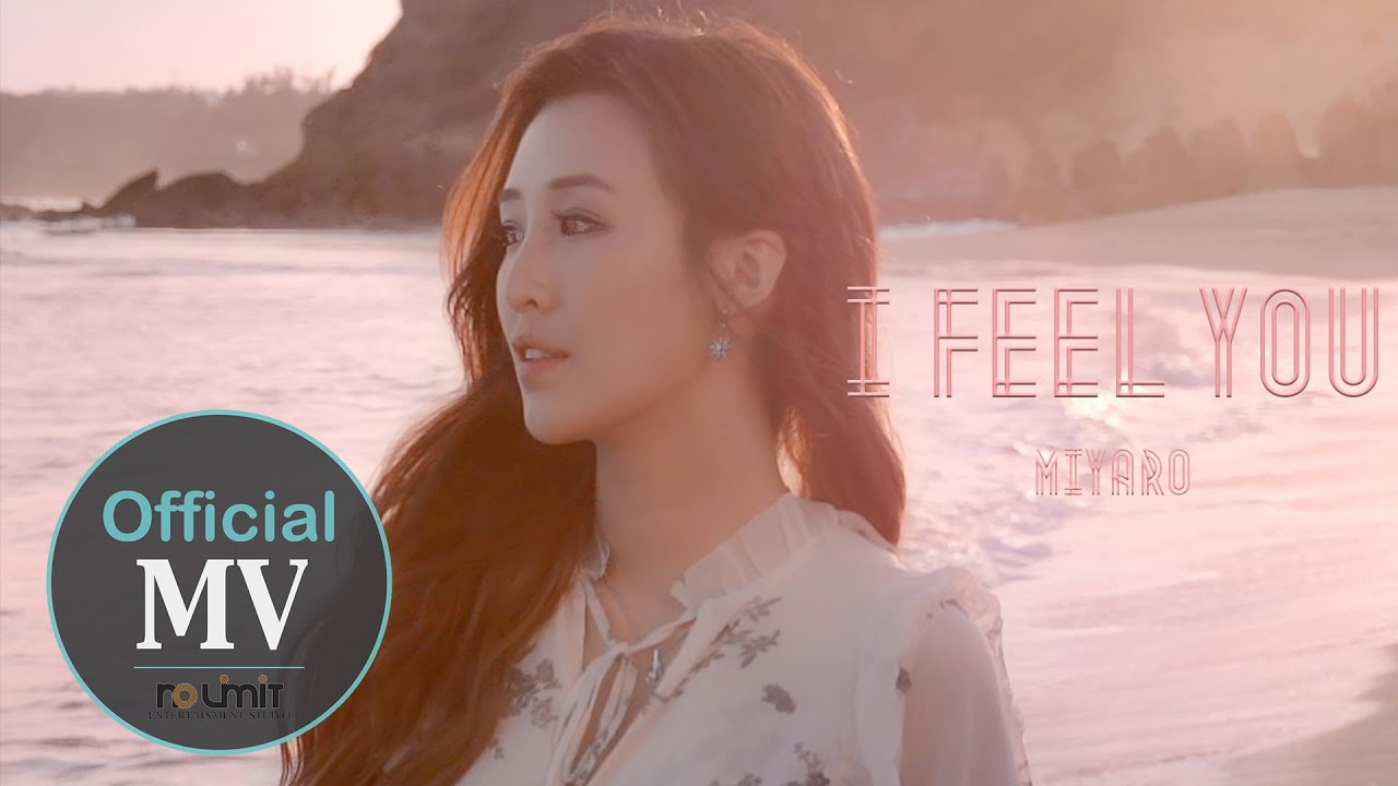 米亞若MiyaRo-I FEEL YOU官方[Official Music Video] HD