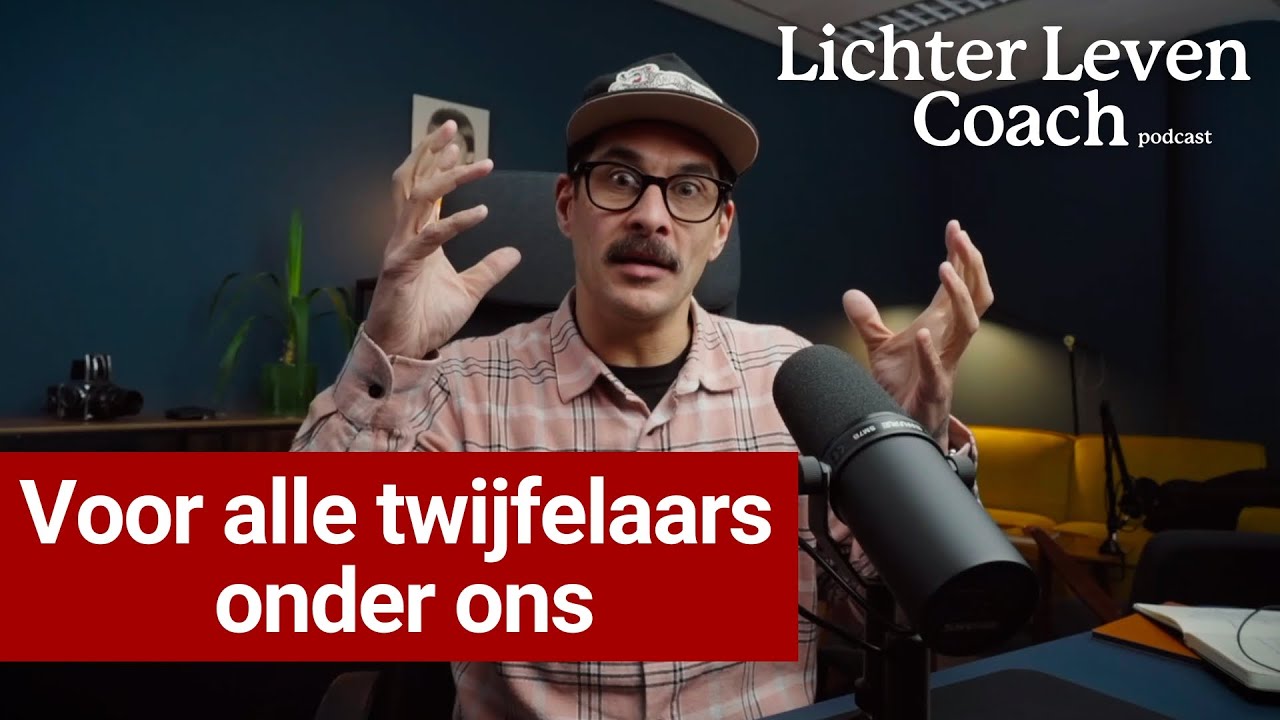 (Lichter Leven Coach) Voor alle twijfelaars