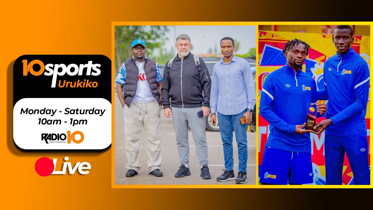 🔴10SPORTS:BRUNO FERRY WA RAYON YAGEZE I KIGALI//RICHARD YAHEMBWE NK'UMUKINNYI W'UKWA 11 ||19.12.2025