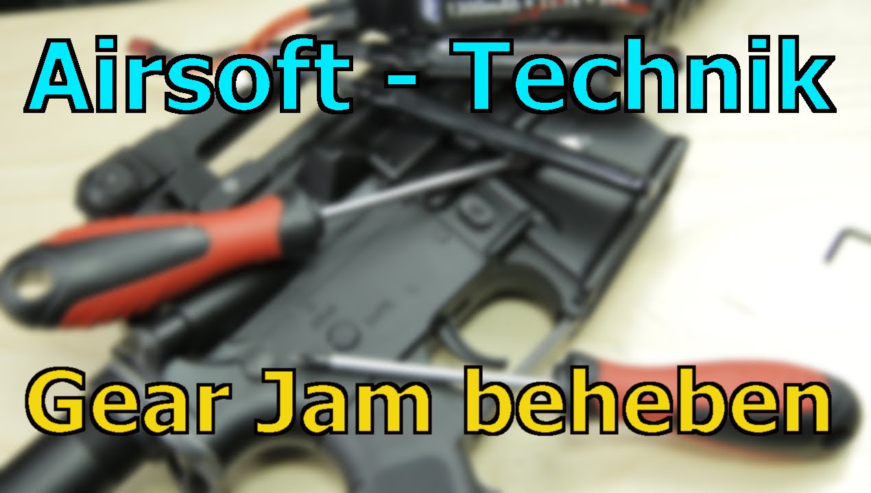 Gear Jam beheben - Airsoft Technik Gearbox Jam entfernen GSPAirsoft german / deutsch