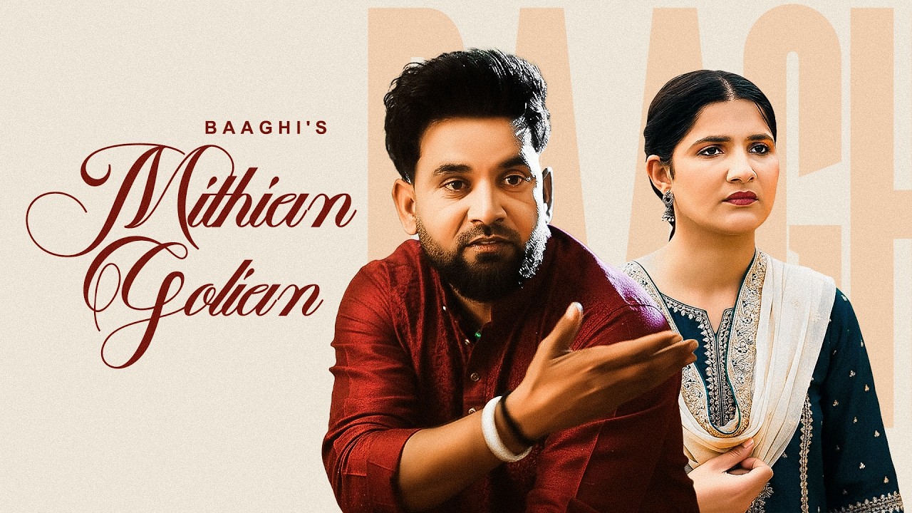 Mithian Golian - Baaghi New Song | Full Ep | New Punjabi Songs 2026 | Latest Punjabi Songs 2026