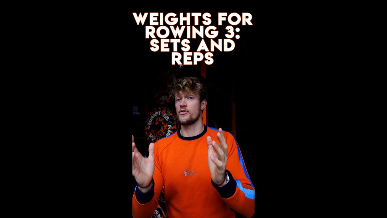 Weights for Rowing 3: Sets and Reps