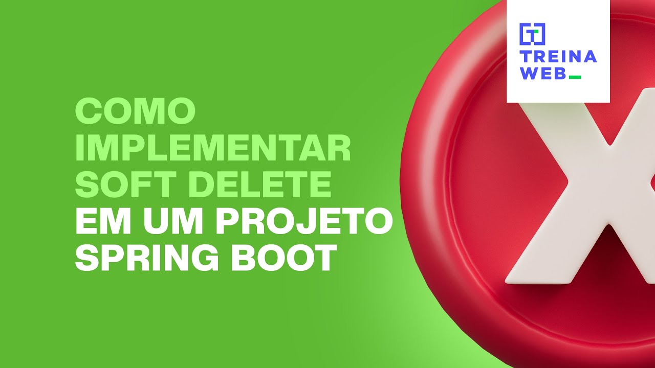 Como implementar soft delete em um projeto Spring Boot