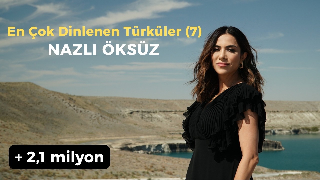 NAZLI ÖKSÜZ - En Çok Dinlenen Türküler (7) #müzik #türkü #akustik