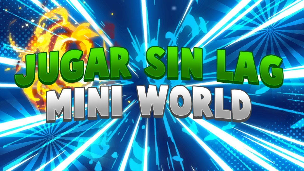 COMO JUGAR MINI WORLD SIN LAG // MINI WORLD